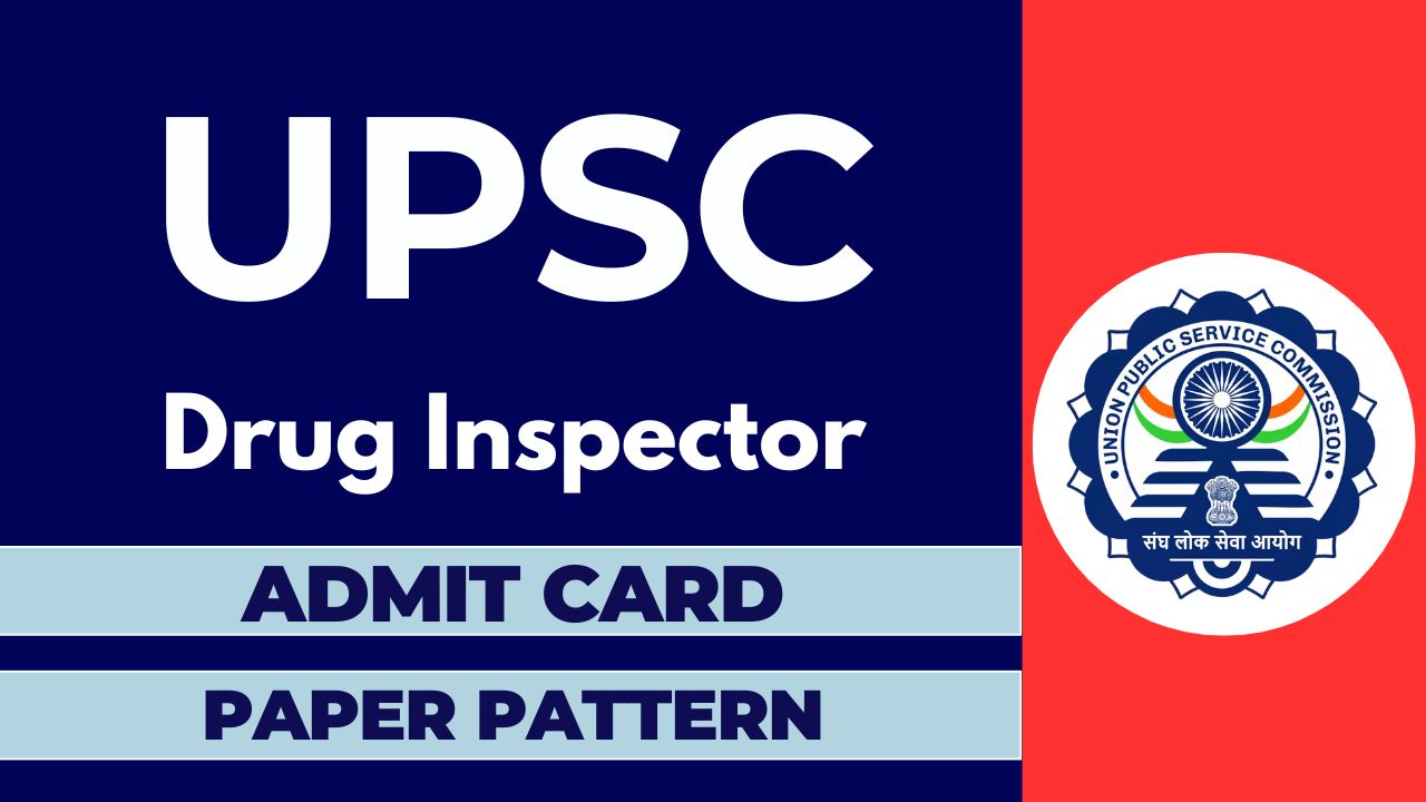 upsc drug inspector admit card